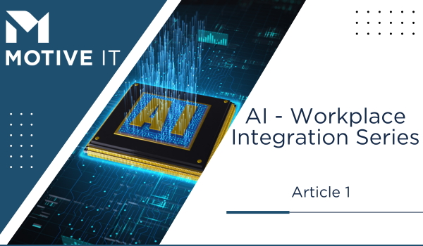 AI - Workplace Series - Article 1